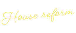 House reform